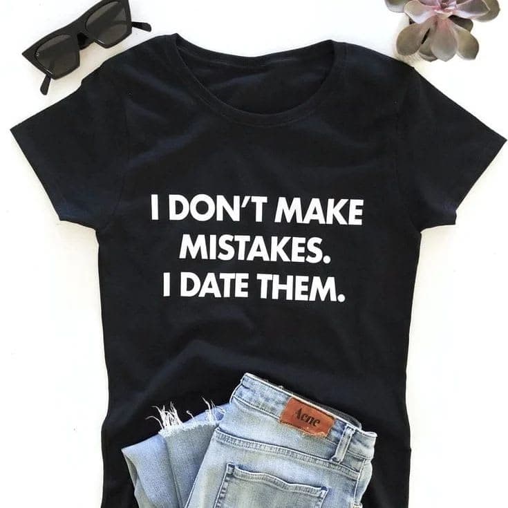 I Don't Make Mistakes